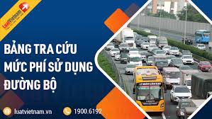 Bảng tra mức phí sử dụng đường bộ